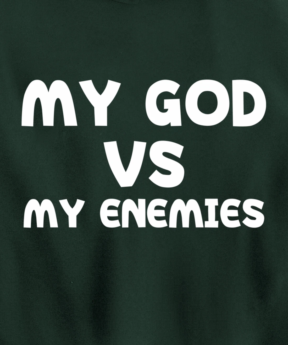 My God Vs My Enemies Pullover Hoodie