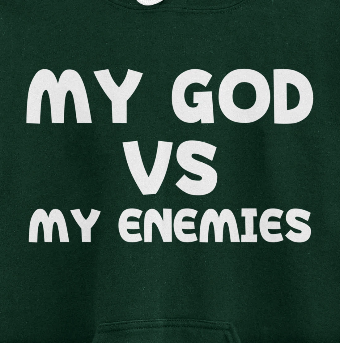 My God Vs My Enemies Pullover Hoodie