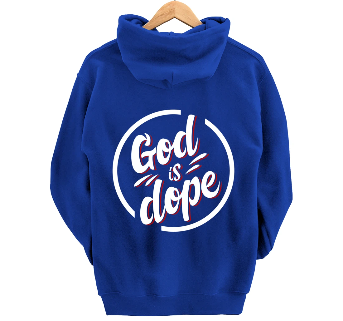 God is Dope Christian Faith Believer Pullover Hoodie
