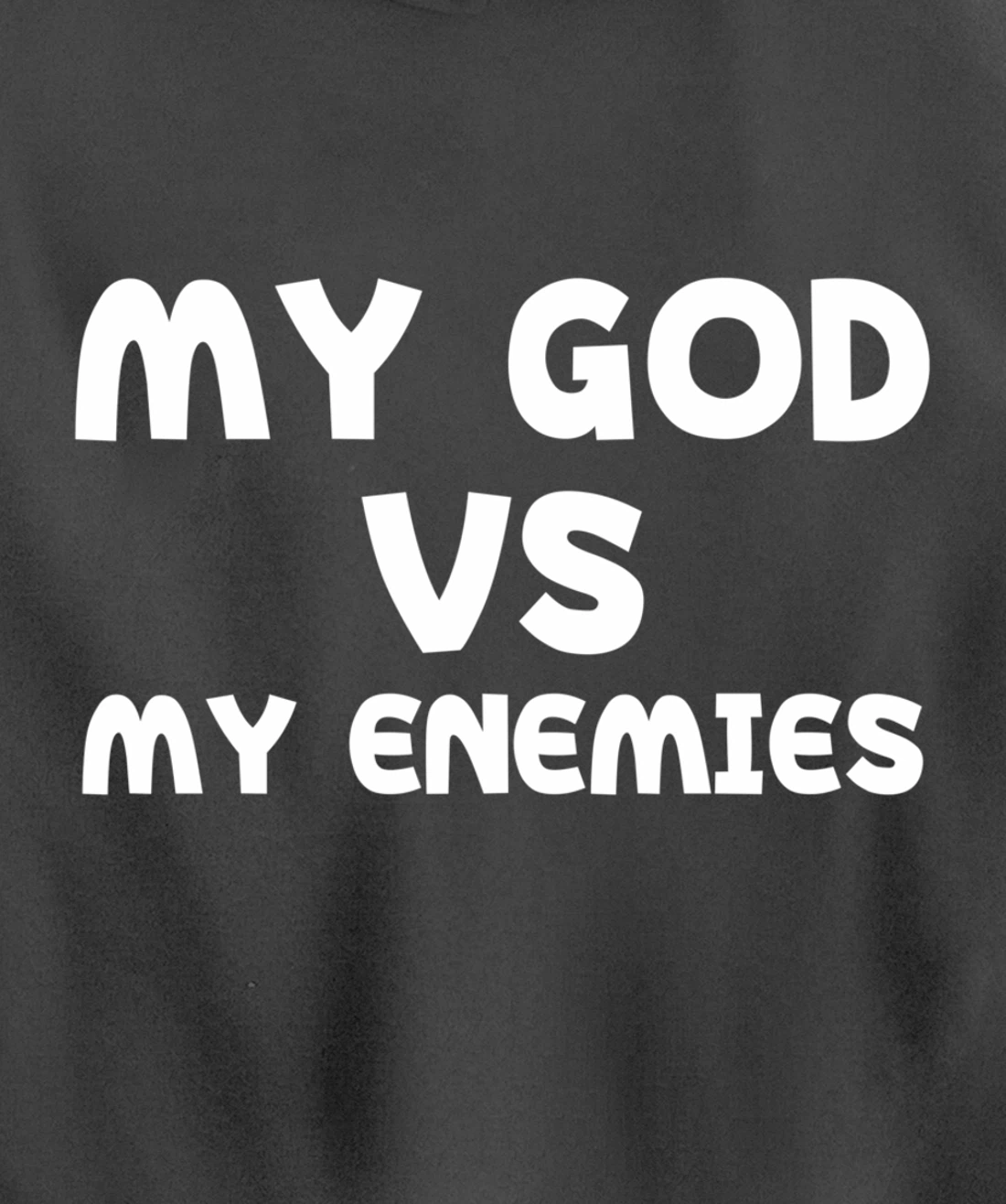 My God Vs My Enemies Pullover Hoodie