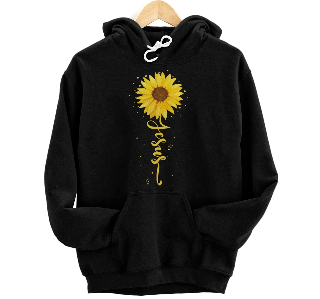 Faith in God - Sunflower Faith - Blessed, Thankful Jesus Pullover Hoodie