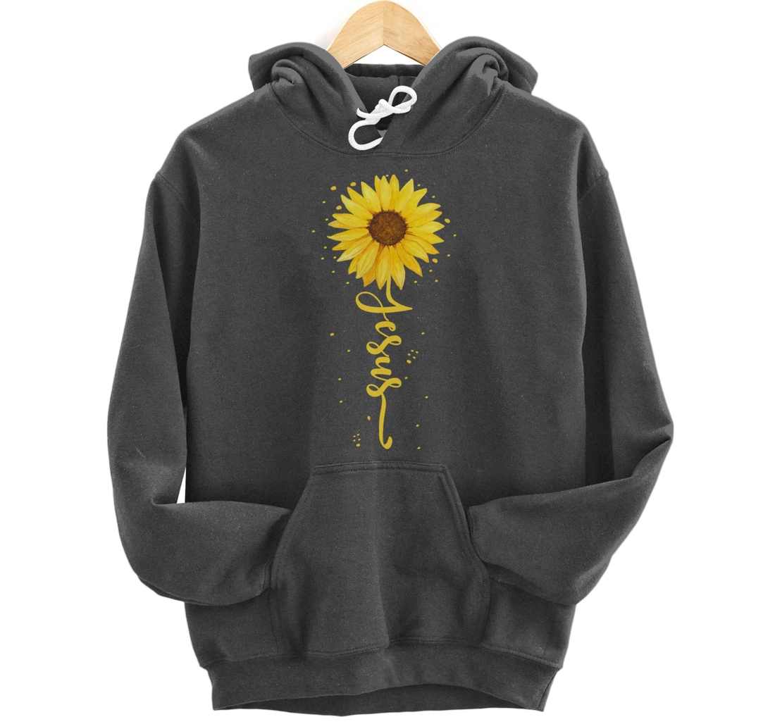 Faith in God - Sunflower Faith - Blessed, Thankful Jesus Pullover Hoodie