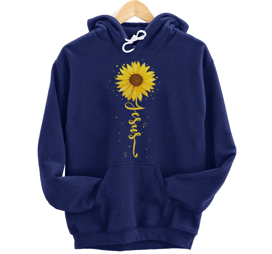 Faith in God - Sunflower Faith - Blessed, Thankful Jesus Pullover Hoodie