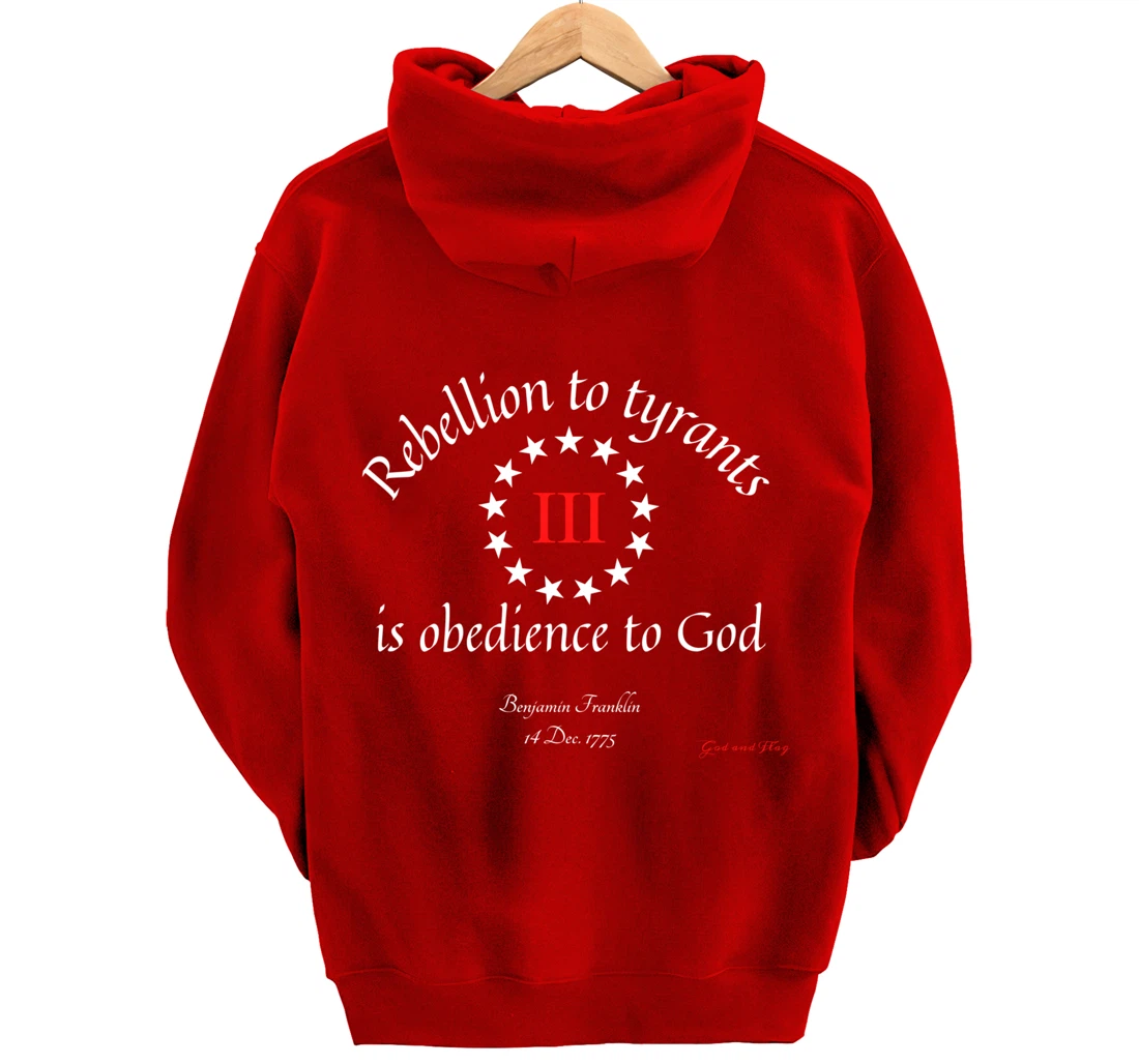 THREE PERCENTER 3% III REBELLION TYRANTS IS OBEDIANCE TO GOD Pullover Hoodie