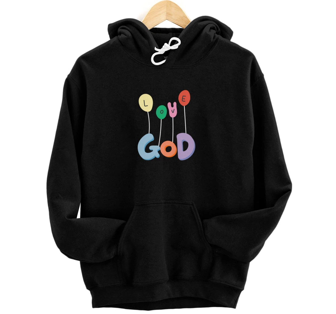 LOVE GOD Pullover Hoodie