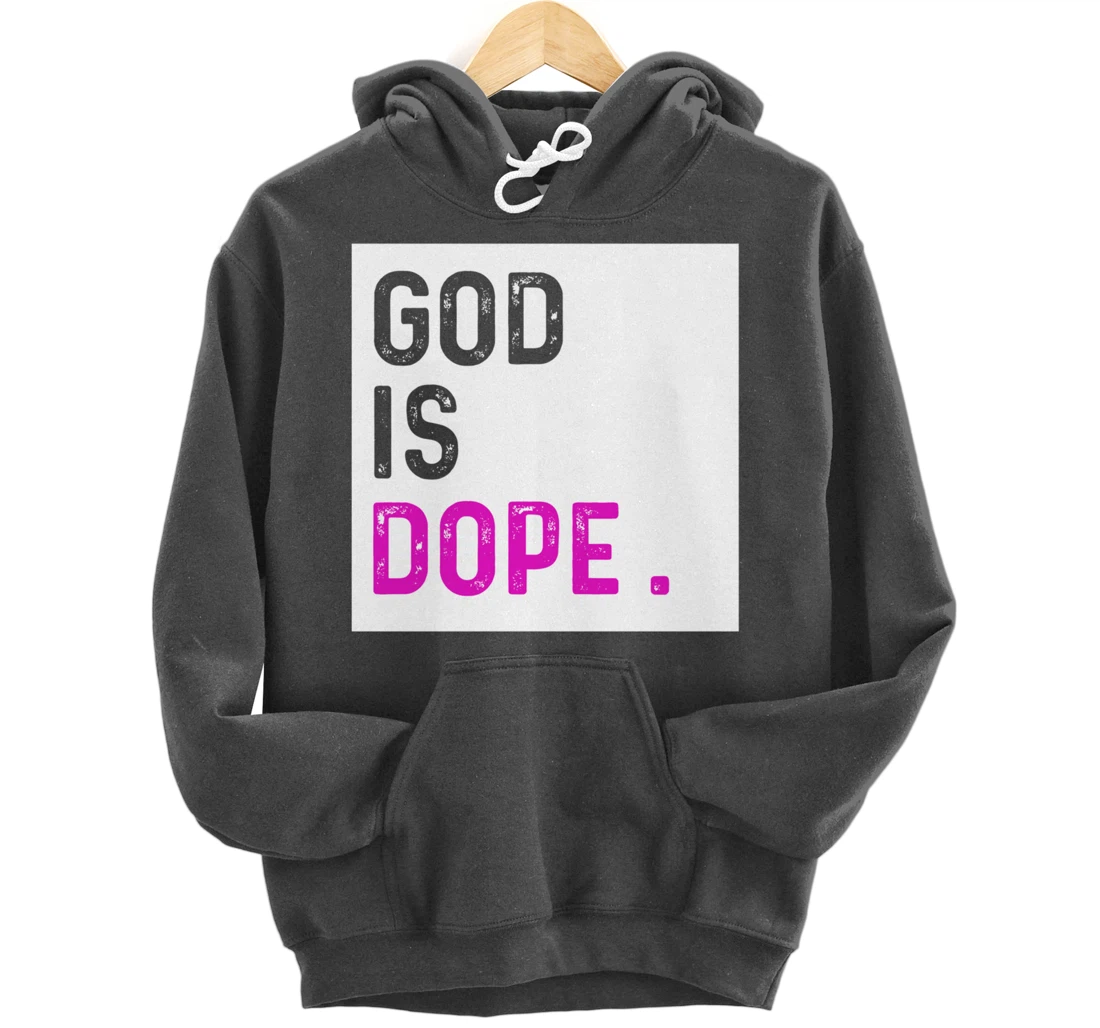 God is Dope PURPLE Funny Christian Faith Believe Gift Pullover Hoodie