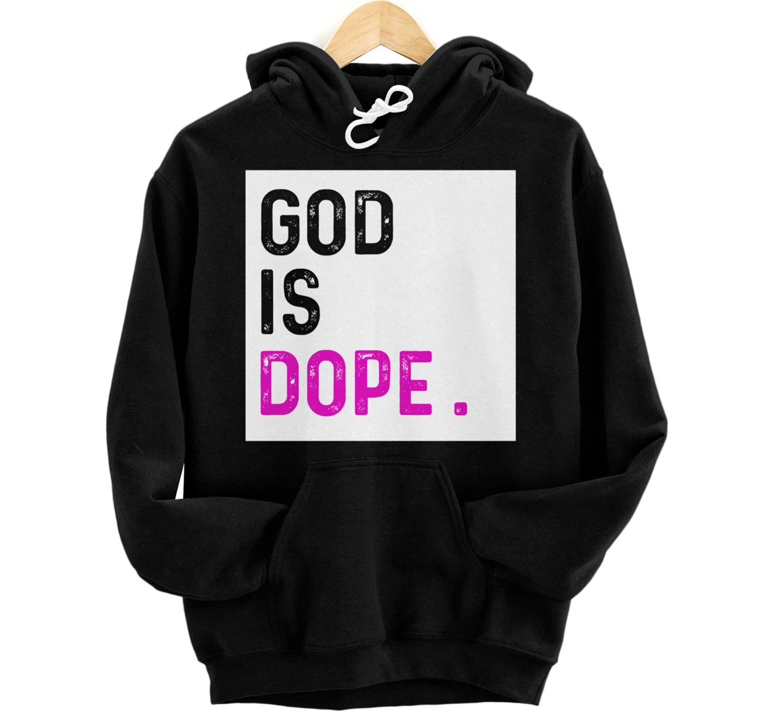 God is Dope PURPLE Funny Christian Faith Believe Gift Pullover Hoodie