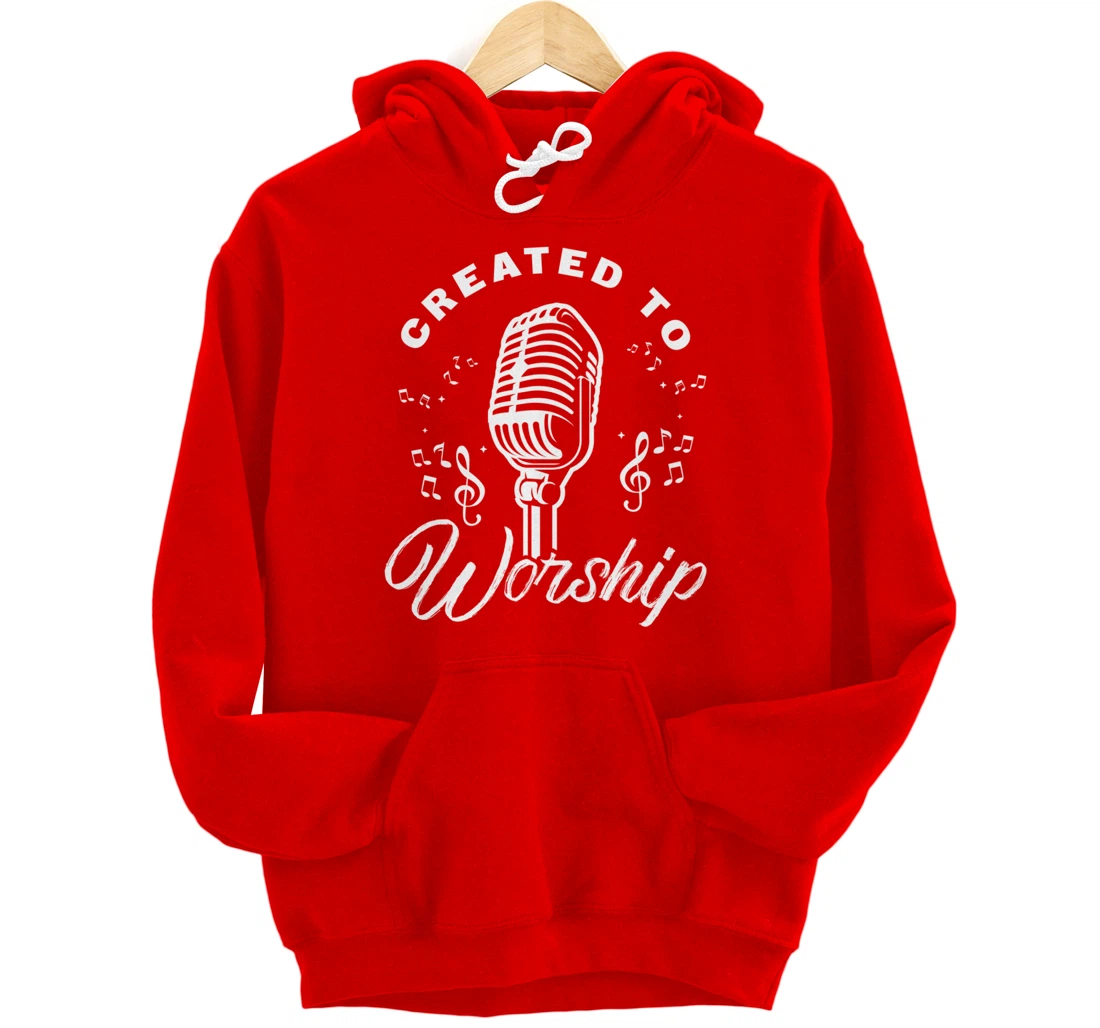 Created To Worship Gift Design For Christian God Fans Pullover Hoodie