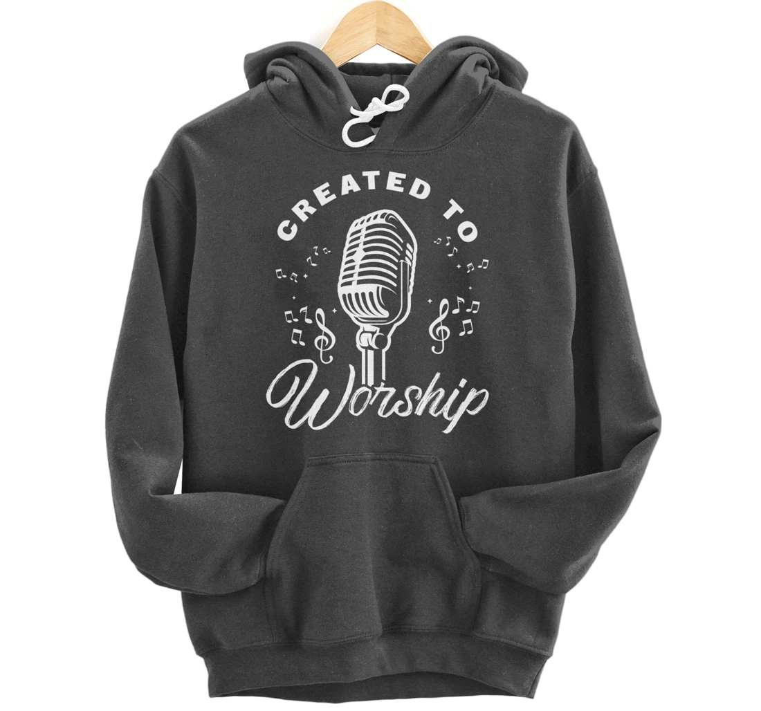 Created To Worship Gift Design For Christian God Fans Pullover Hoodie