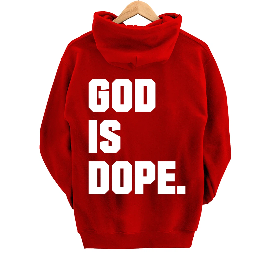 God is Dope Christian Faith Believer Pullover Hoodie