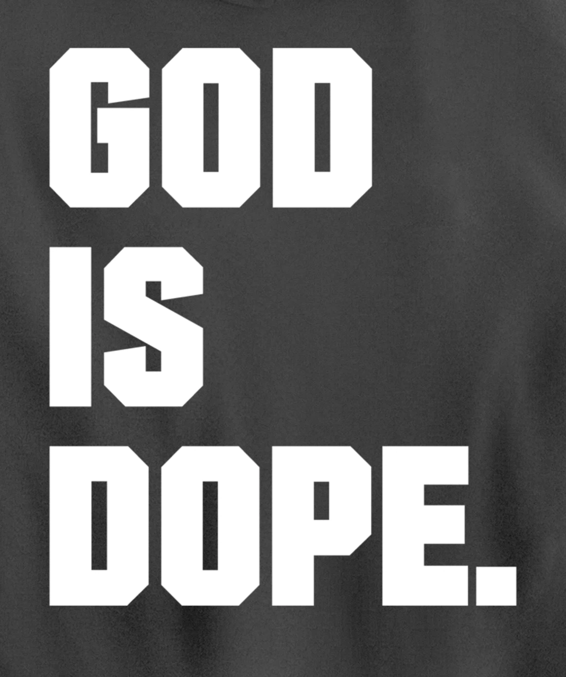 God is Dope Christian Faith Believer Pullover Hoodie
