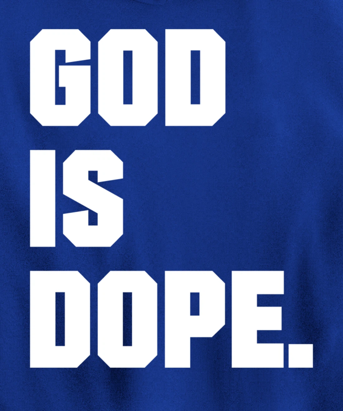 God is Dope Christian Faith Believer Pullover Hoodie