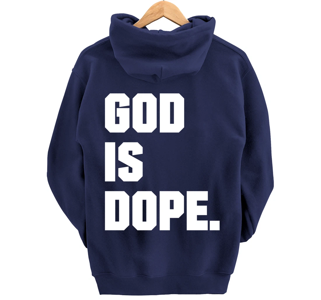 God is Dope Christian Faith Believer Pullover Hoodie