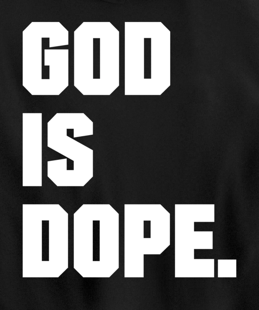 God is Dope Christian Faith Believer Pullover Hoodie