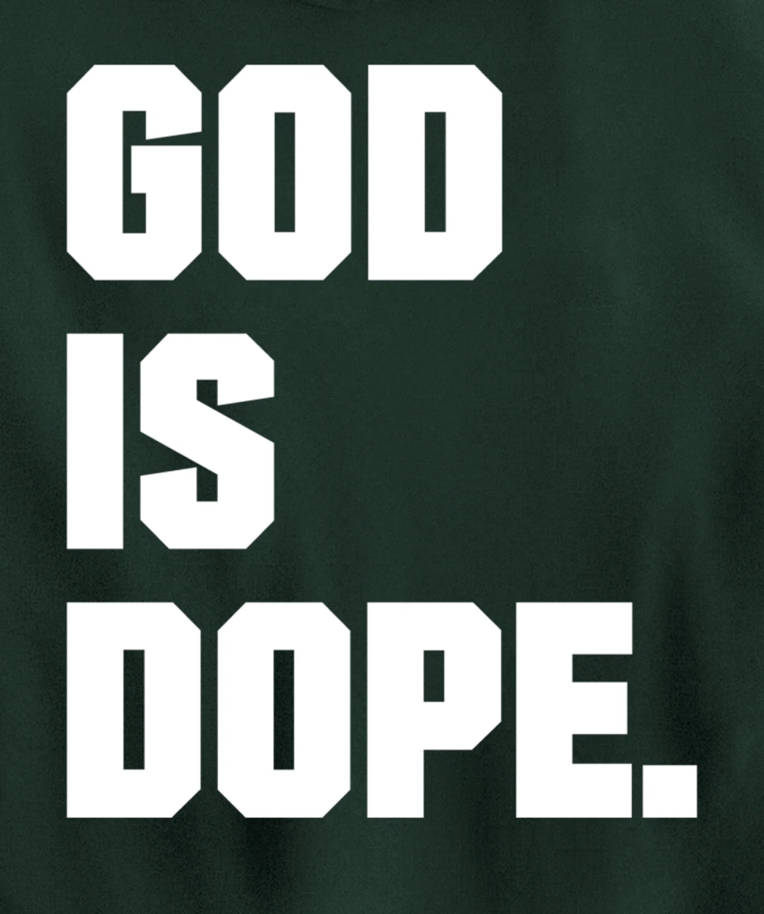 God is Dope Christian Faith Believer Pullover Hoodie