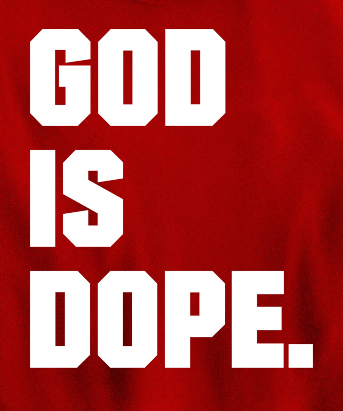 God is Dope Christian Faith Believer Pullover Hoodie
