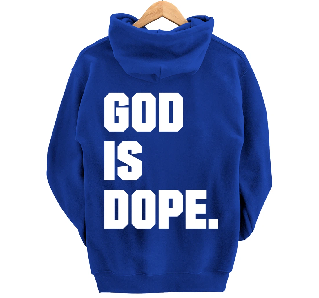 God is Dope Christian Faith Believer Pullover Hoodie