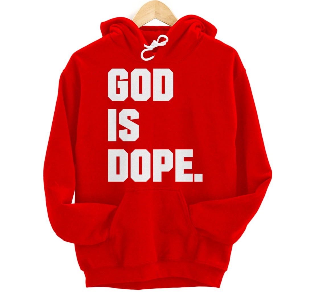 God is Dope Christian Faith Believer Pullover Hoodie