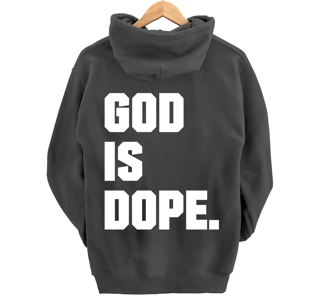 God is Dope Christian Faith Believer Pullover Hoodie