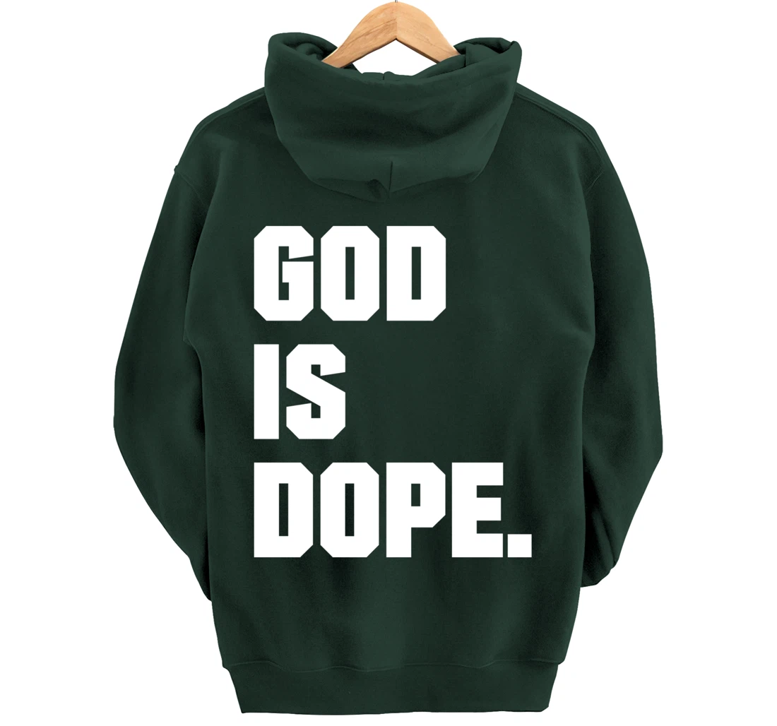 God is Dope Christian Faith Believer Pullover Hoodie
