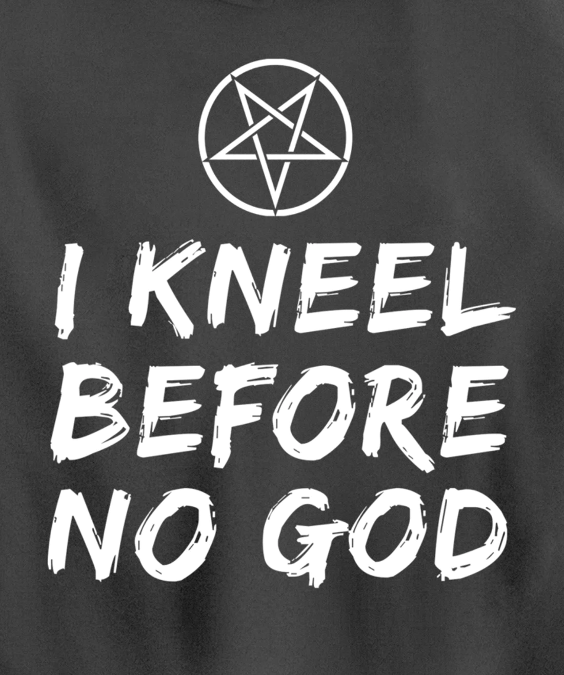 I Kneel Before No God Pentagram Goth Gothic Grunge Satanic Pullover Hoodie