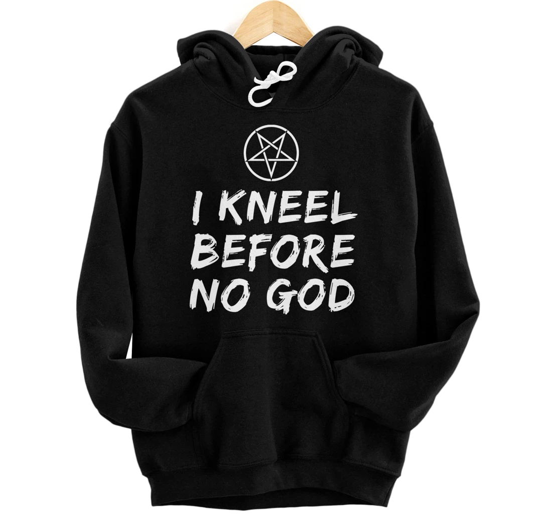 I Kneel Before No God Pentagram Goth Gothic Grunge Satanic Pullover Hoodie