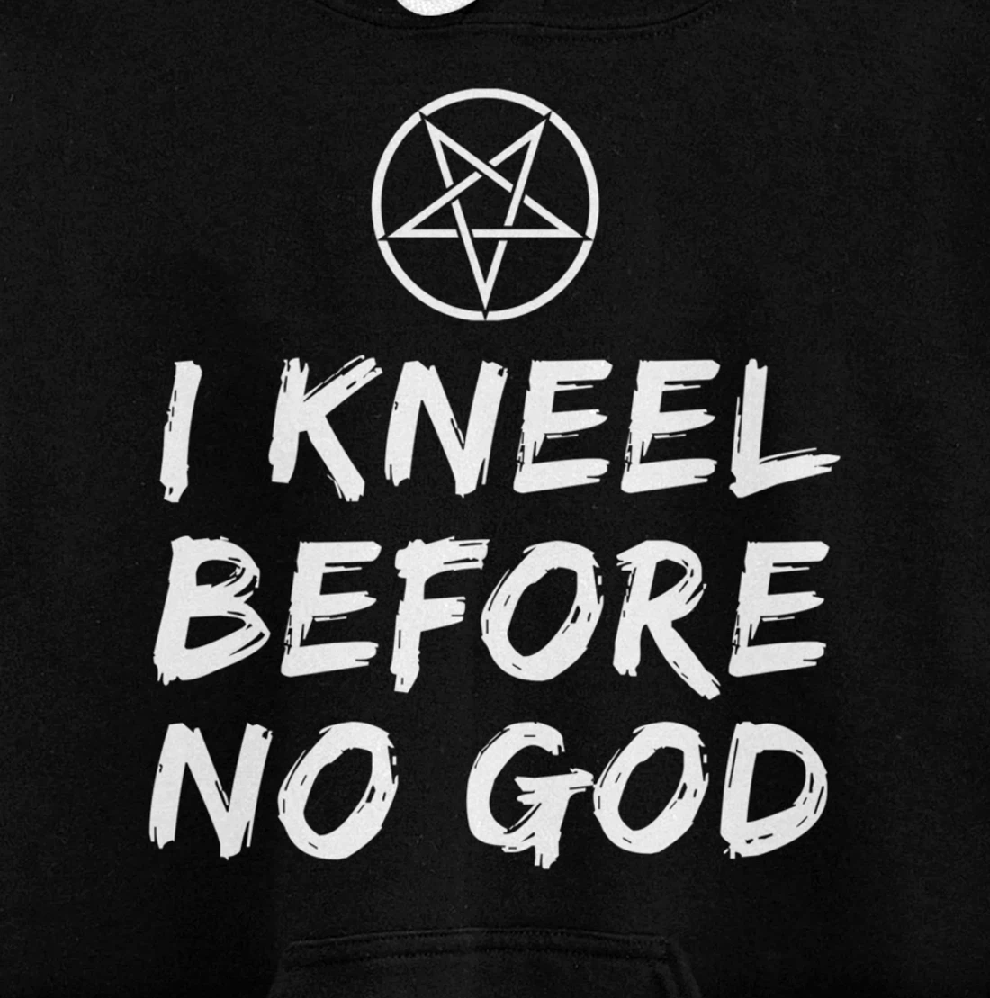 I Kneel Before No God Pentagram Goth Gothic Grunge Satanic Pullover Hoodie