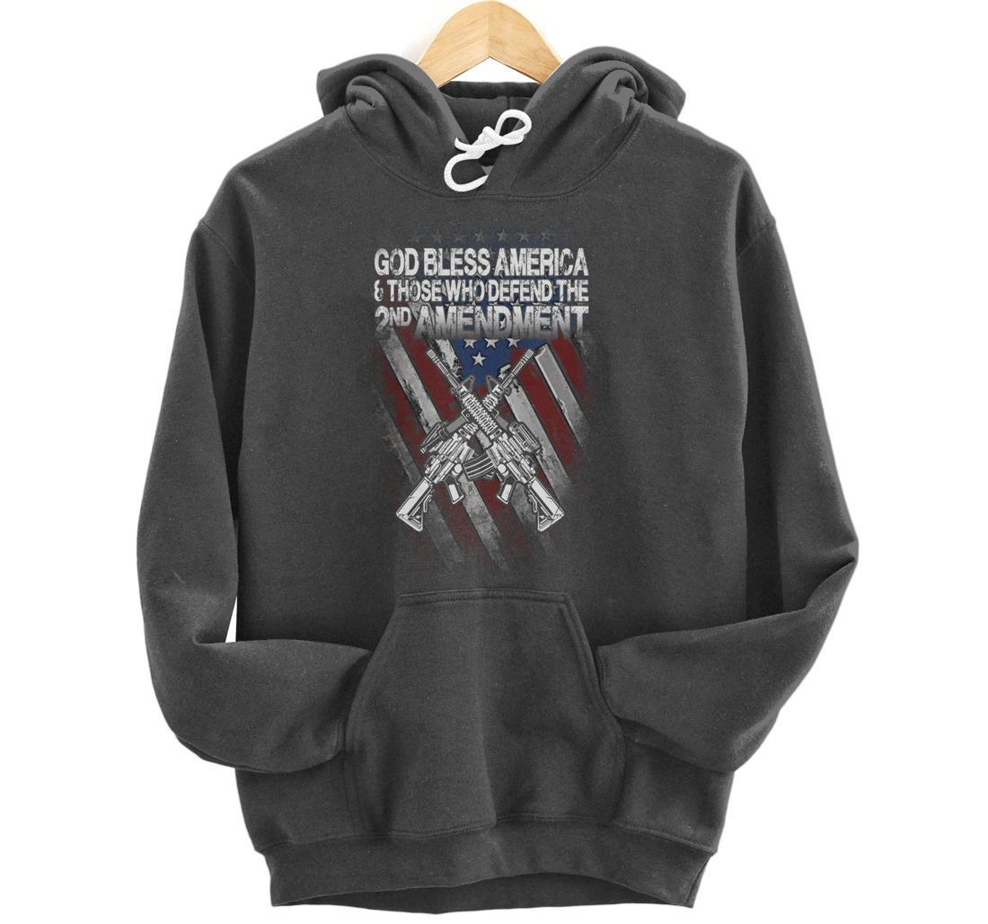 God Bless America Defend 2nd Amendment Guns Gift Pullover Hoodie