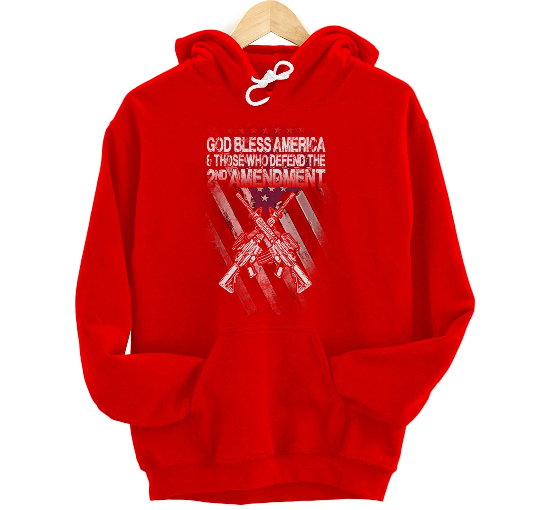 God Bless America Defend 2nd Amendment Guns Gift Pullover Hoodie