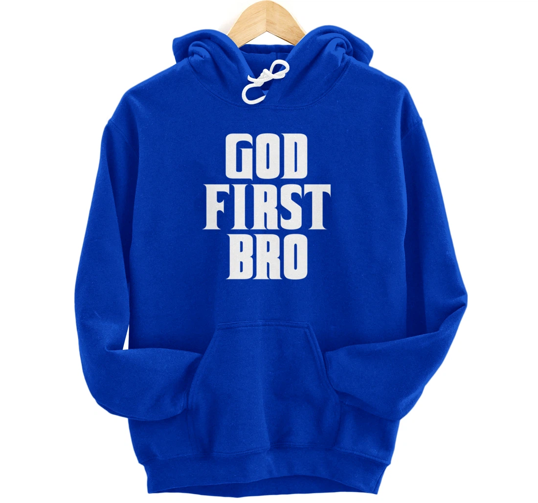 God First Bro hoodie For Christian Religion hoodie Belief Pullover Hoodie