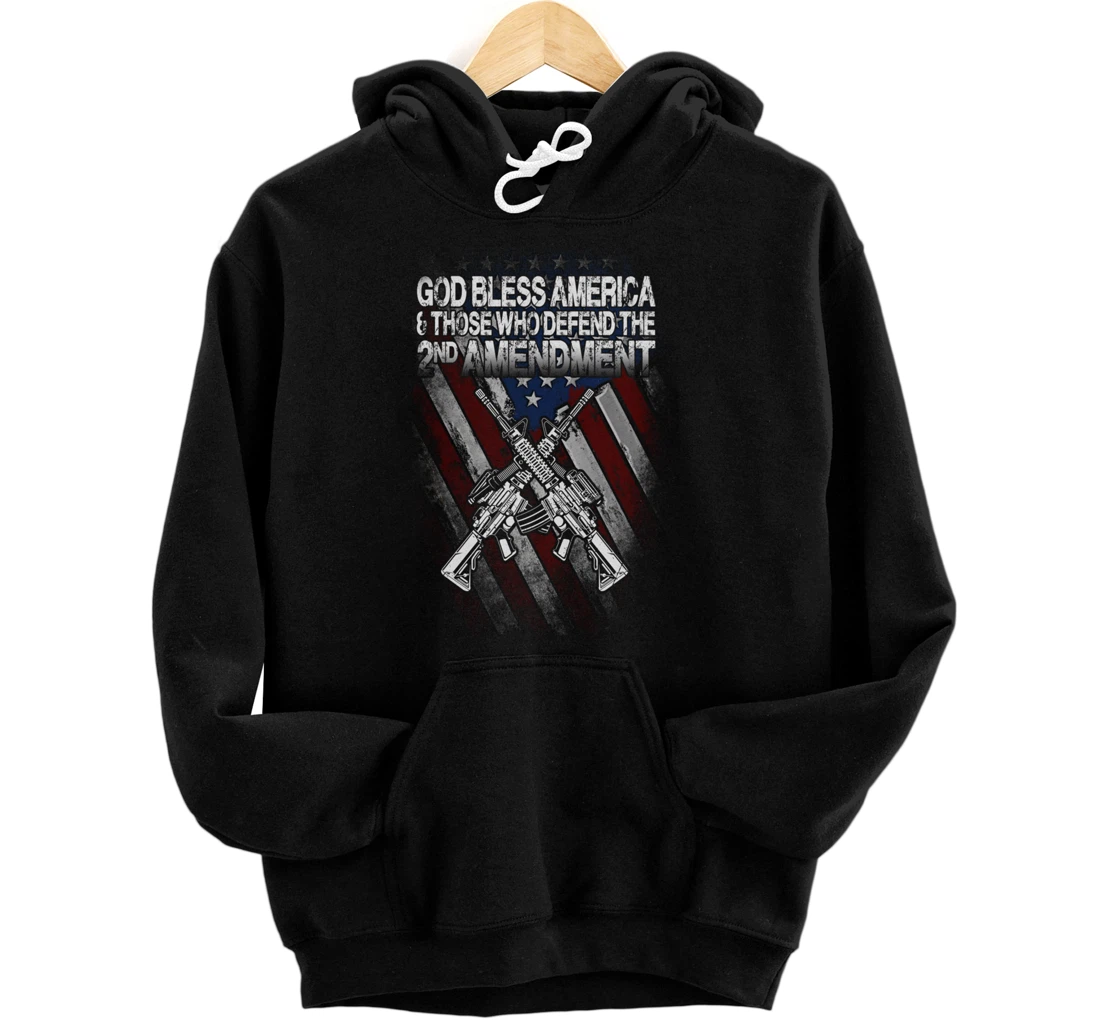 God Bless America Defend 2nd Amendment Guns Gift Pullover Hoodie