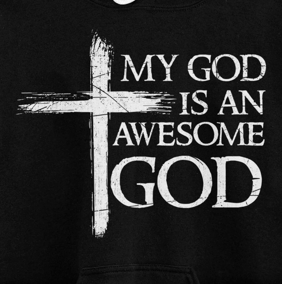 My God Is An Awesome God Prayer Pullover Hoodie