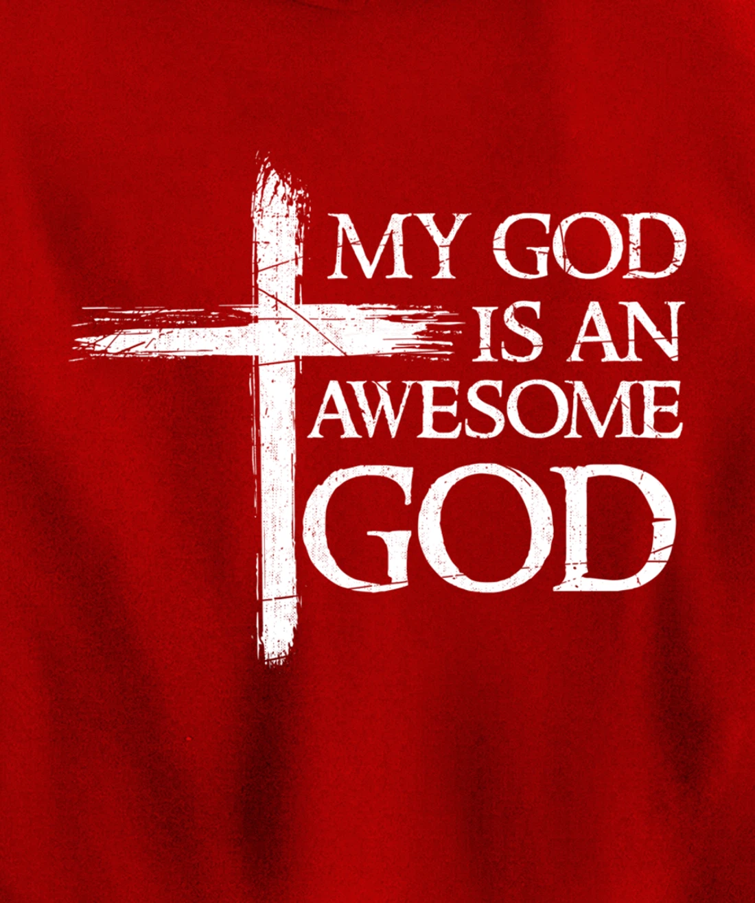 My God Is An Awesome God Prayer Pullover Hoodie