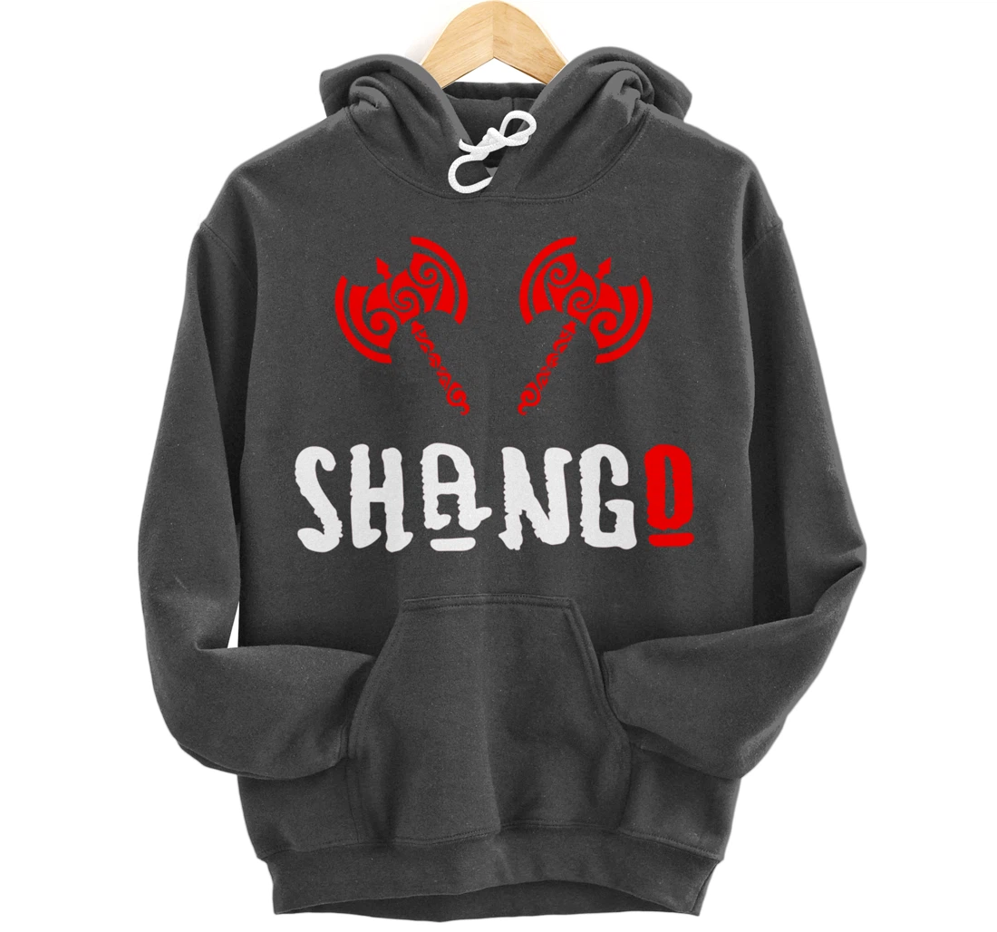 Shango Xango Ifa Orisha Goddess Yoruba Religion Chango Pullover Hoodie