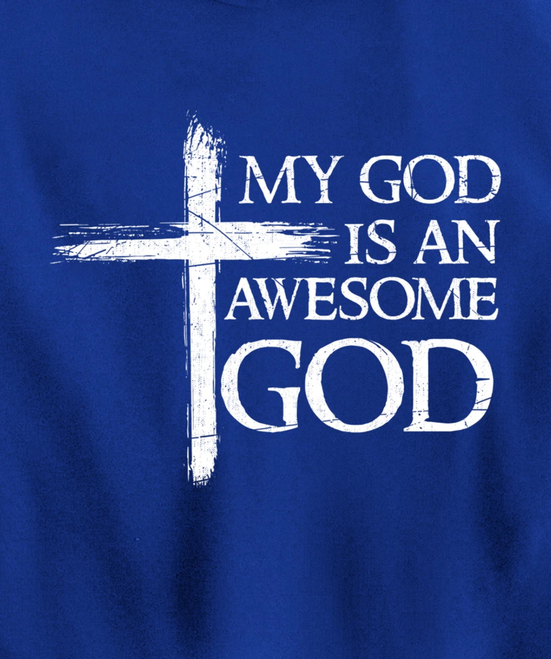 My God Is An Awesome God Prayer Pullover Hoodie