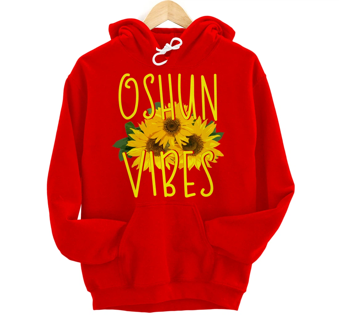 Oshun Vibes Orishas Goddess Oxum Ifa Yoruba Religion Holiday Pullover Hoodie