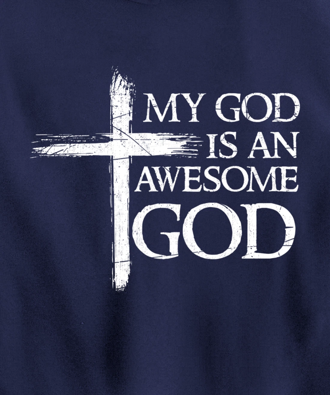 My God Is An Awesome God Prayer Pullover Hoodie