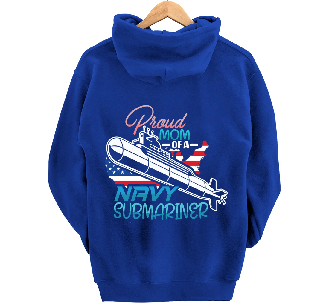 Submariner Submarines Veteran Proud Mom of a Navy Submariner Pullover Hoodie