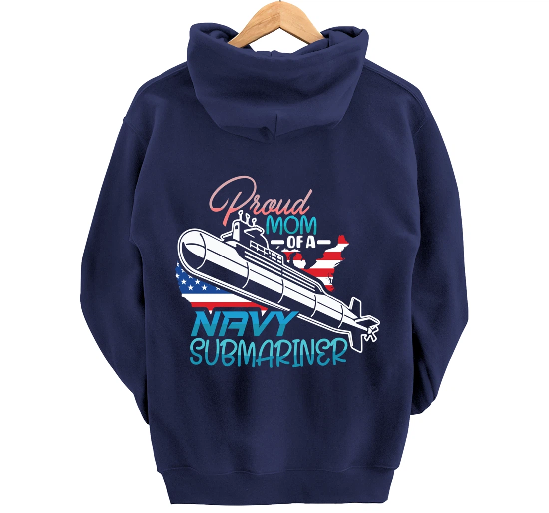 Submariner Submarines Veteran Proud Mom of a Navy Submariner Pullover Hoodie