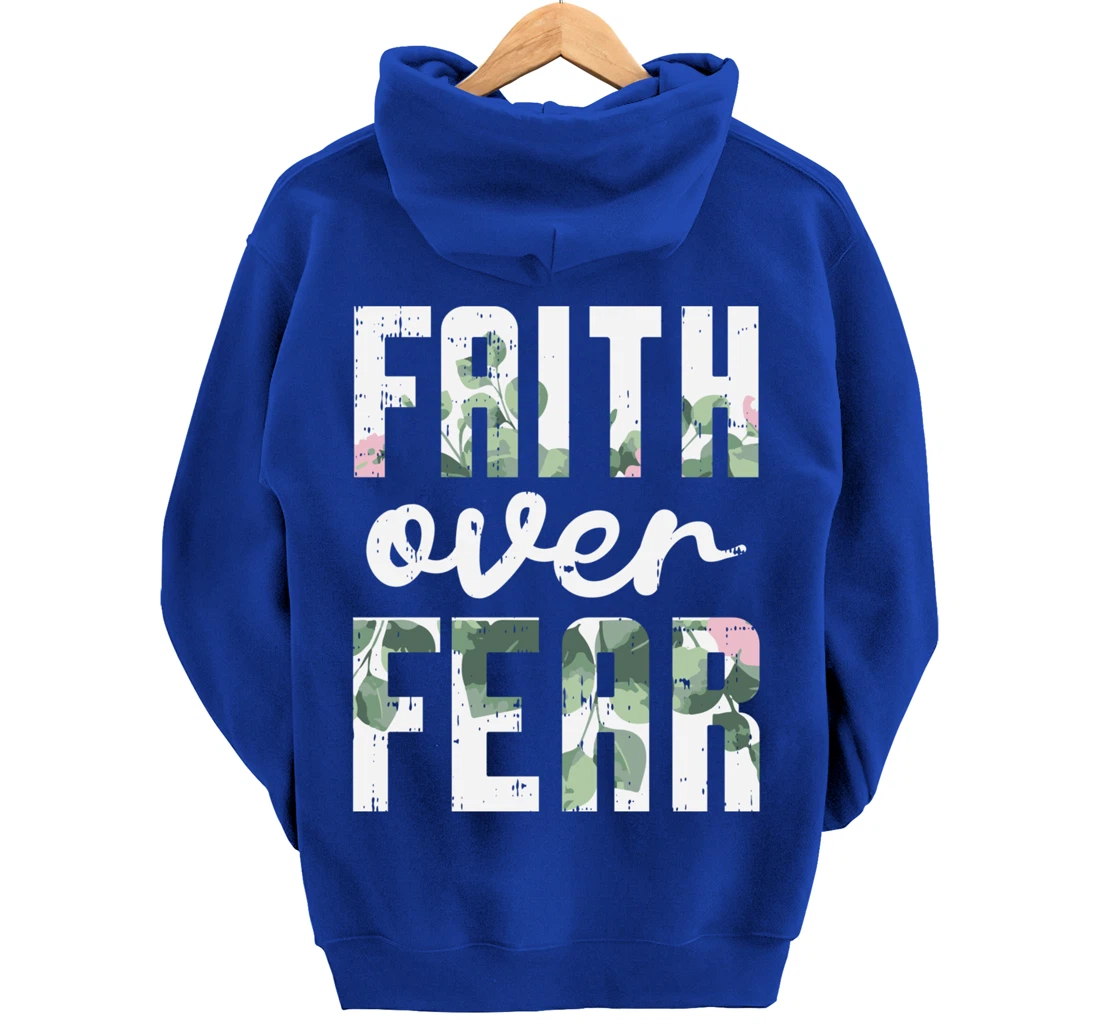 Faith Over Fear Jesus God Religious Spiritual Christian Gift Pullover Hoodie
