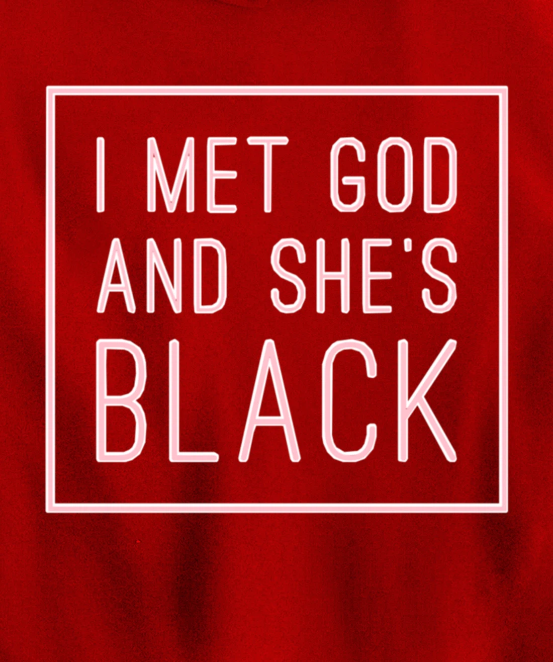 I Met God And She’s Black Pullover Hoodie