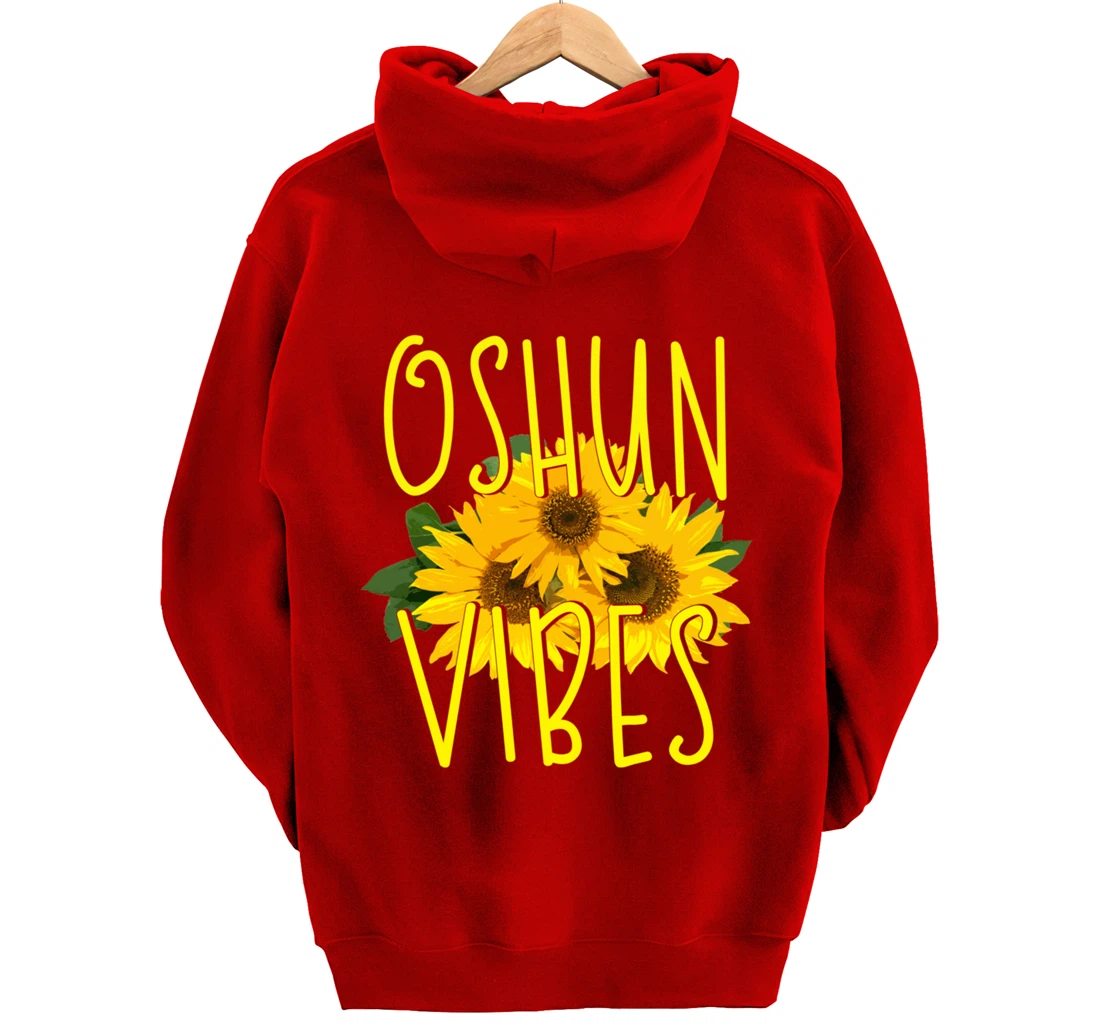 Oshun Vibes Orishas Goddess Oxum Ifa Yoruba Religion Holiday Pullover Hoodie