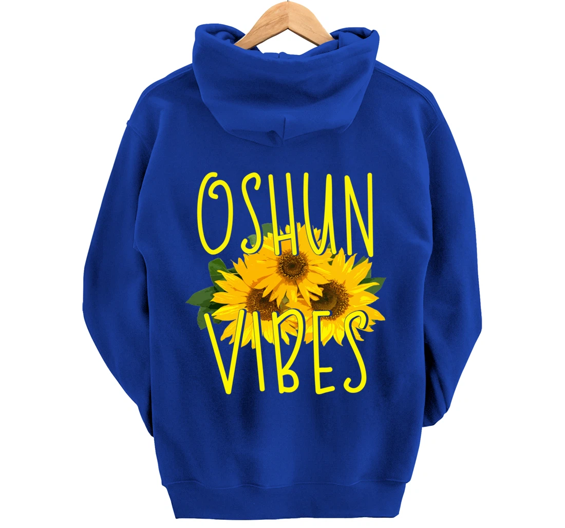 Oshun Vibes Orishas Goddess Oxum Ifa Yoruba Religion Holiday Pullover Hoodie
