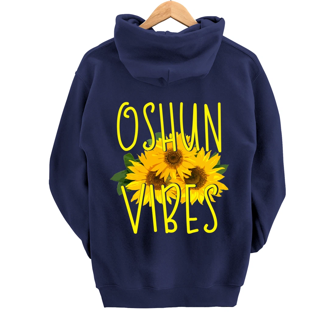 Oshun Vibes Orishas Goddess Oxum Ifa Yoruba Religion Holiday Pullover Hoodie