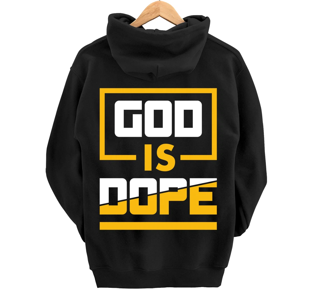 God is Dope Christian Faith Believer Pullover Hoodie