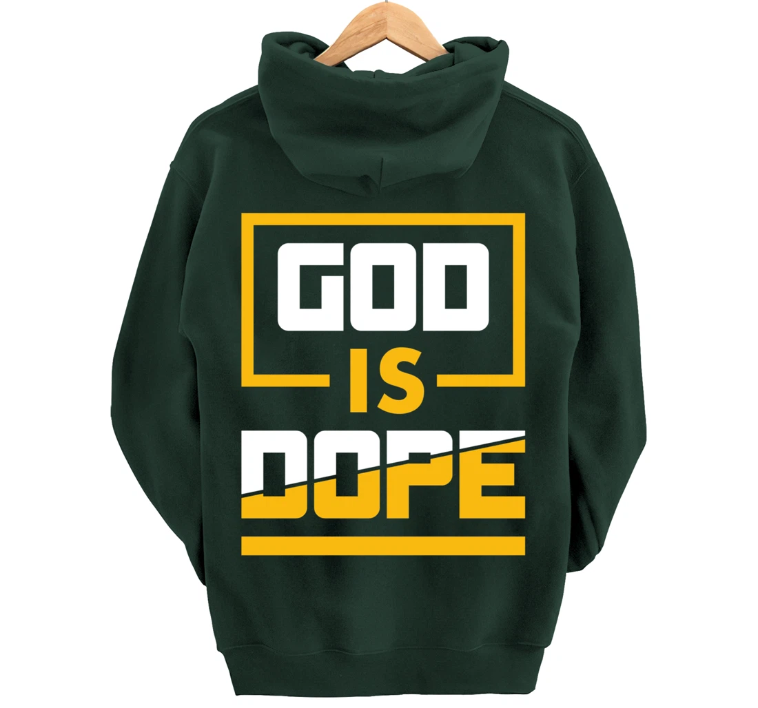 God is Dope Christian Faith Believer Pullover Hoodie