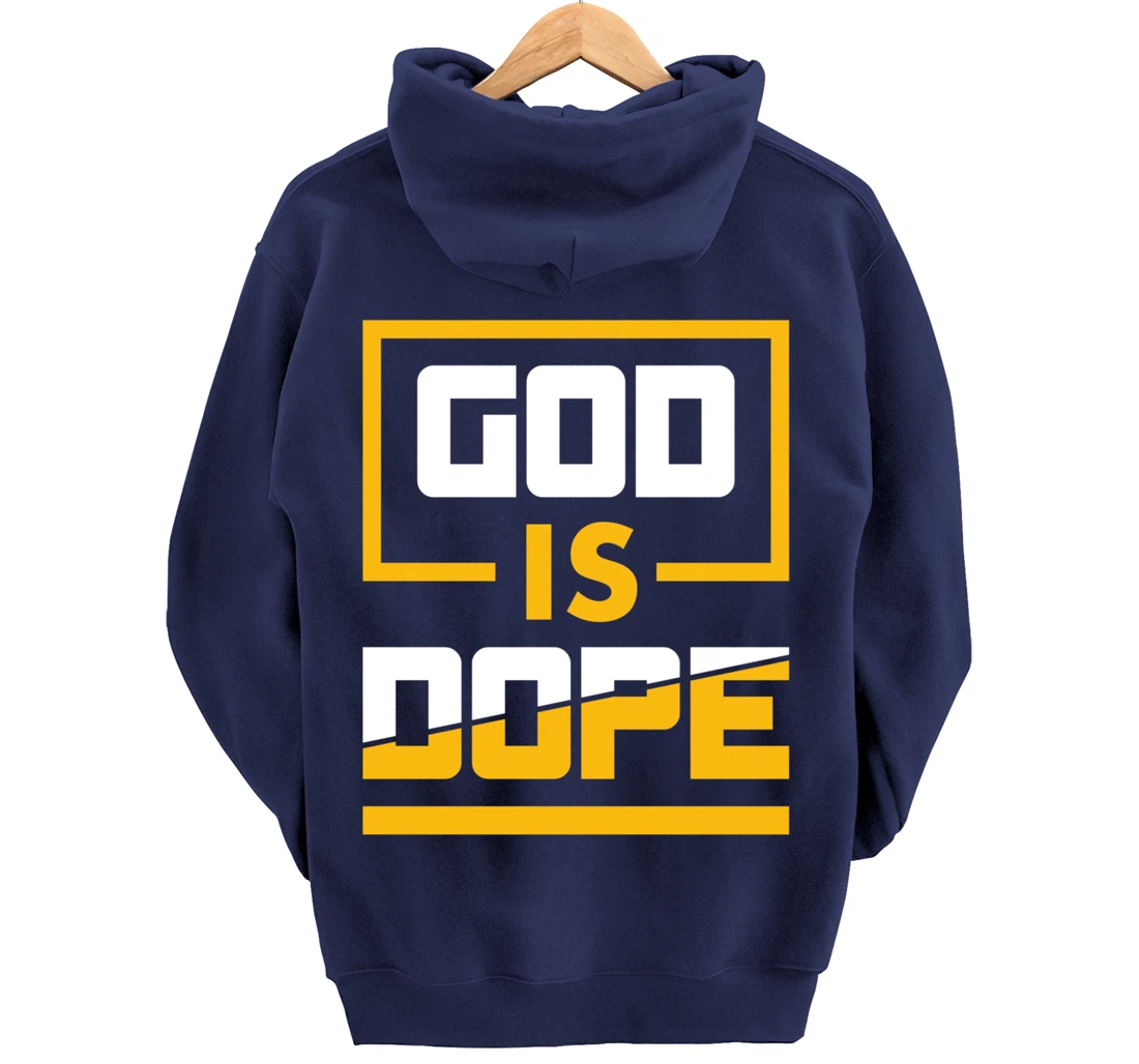 God is Dope Christian Faith Believer Pullover Hoodie