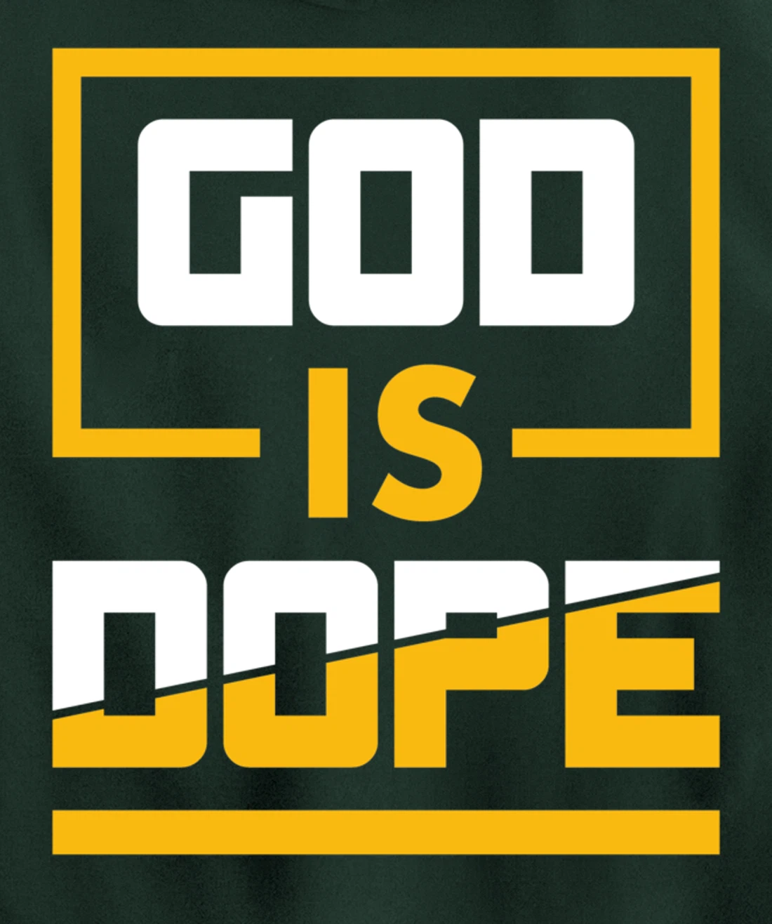 God is Dope Christian Faith Believer Pullover Hoodie