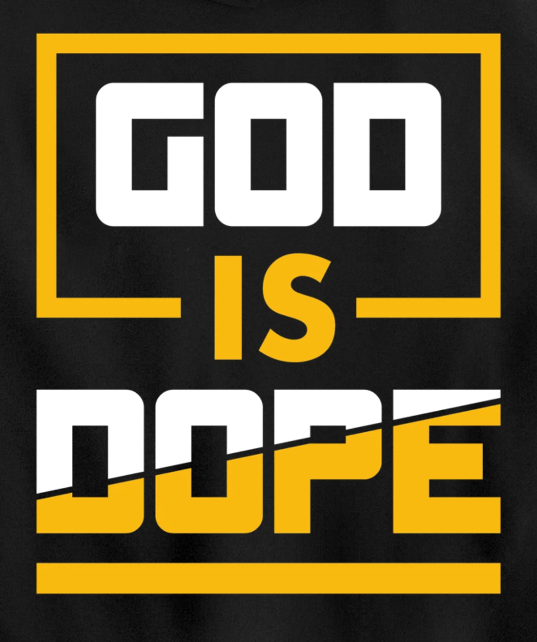 God is Dope Christian Faith Believer Pullover Hoodie