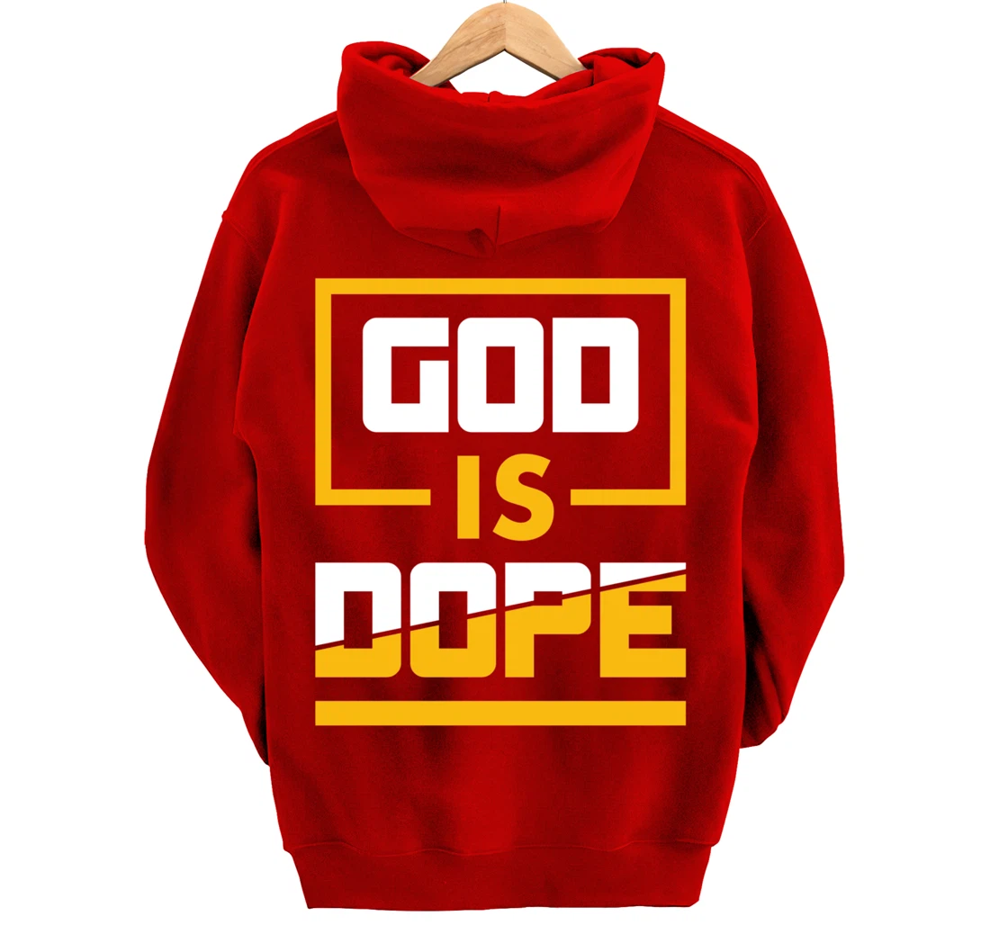God is Dope Christian Faith Believer Pullover Hoodie